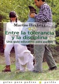 ENTRE LA TOLERANCIA Y LA DISCIPLINA | 9788475097848 | MARTIN HERBERT