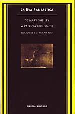 LA EVA FANTÁSTICA | 9788478442638 | SHELLEY, MARY W./SAND, GEORGE/HIGHSMITH, PATRICIA/DINESEN, ISAK/CHACEL, ROSA/Y OTROS