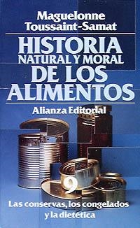 HISTORIA NATURAL Y MORAL DE LOS ALIMENTOS | 9788420605593 | TOUSSAINT-SAMAT, MAGUELONNE