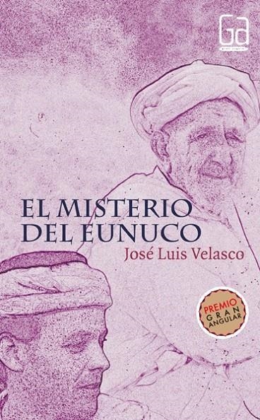 GA.139 EL MISTERIO DEL EUNUCO | 9788434846722 | VELASCO, JOSÉ LUIS