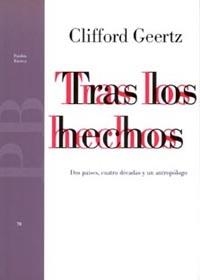 TRAS LOS HECHOS | 9788449302503 | CLIFFORD GEERTZ