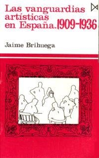 LAS VANGUARDIAS ARTÍSTICAS EN ESPAÑA | 9788470901188 | BRIHUEGA, JAIME