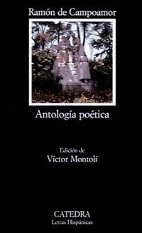 ANTOLOGÍA POÉTICA | 9788437614755 | CAMPOAMOR, RAMÓN DE