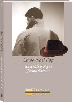 LA GOLA DEL LLOP | 9788486390983 | SEGUÍ RICO, JOSEP LLUÍS/TORRENT I LLORCA, FERRAN