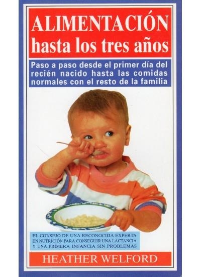 ALIMENTACION HASTA LOS TRES AÑOS | 9788486193775 | WELFORD, HEATHER