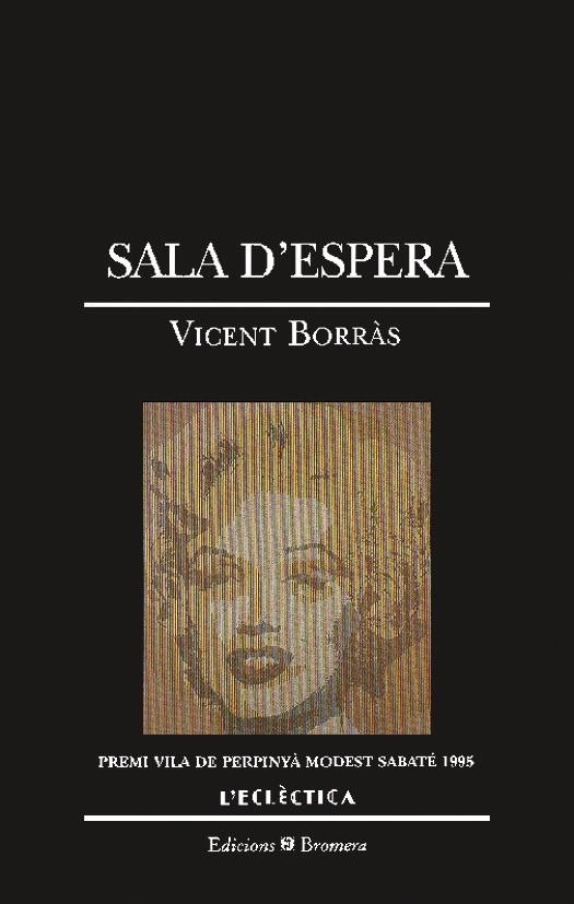 SALA D´ESPERA | 9788476602539 | VICENT BORRAS CASTANYER