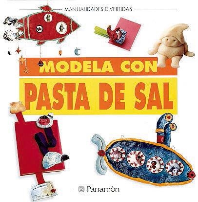 MODELA CON PASTA DE SAL | 9788434219915