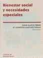 BIENESTAR SOCIAL Y NECESIDADES ESPECIALES | 9788480023849 | JORDI GARCÉS FERRER/Mª ASUNCIÓN MARTINÉZ ROMÁN/CARMEN ALEMÁN BRACHO/JUSTO CLIMENT APARISI/ENCARNA GU