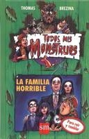 TM. 7 LA FAMILIA HORRIBLE | 9788434851535 | BREZINA, THOMAS