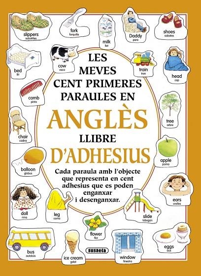 LES MEVES CENT PRIMERES PARAULES EN ANGLÈS AMB ADHESIUS | 9788430581481 | SUSAETA, EQUIPO