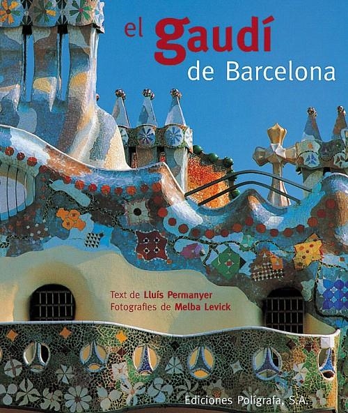 EL GAUDÍ DE BARCELONA | 9788434308107 | PERMANYER, LLUÍS