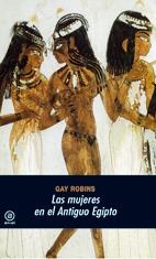 LAS MUJERES EN EL ANTIGUO EGIPTO | 9788446005834 | ROBINS, GAY