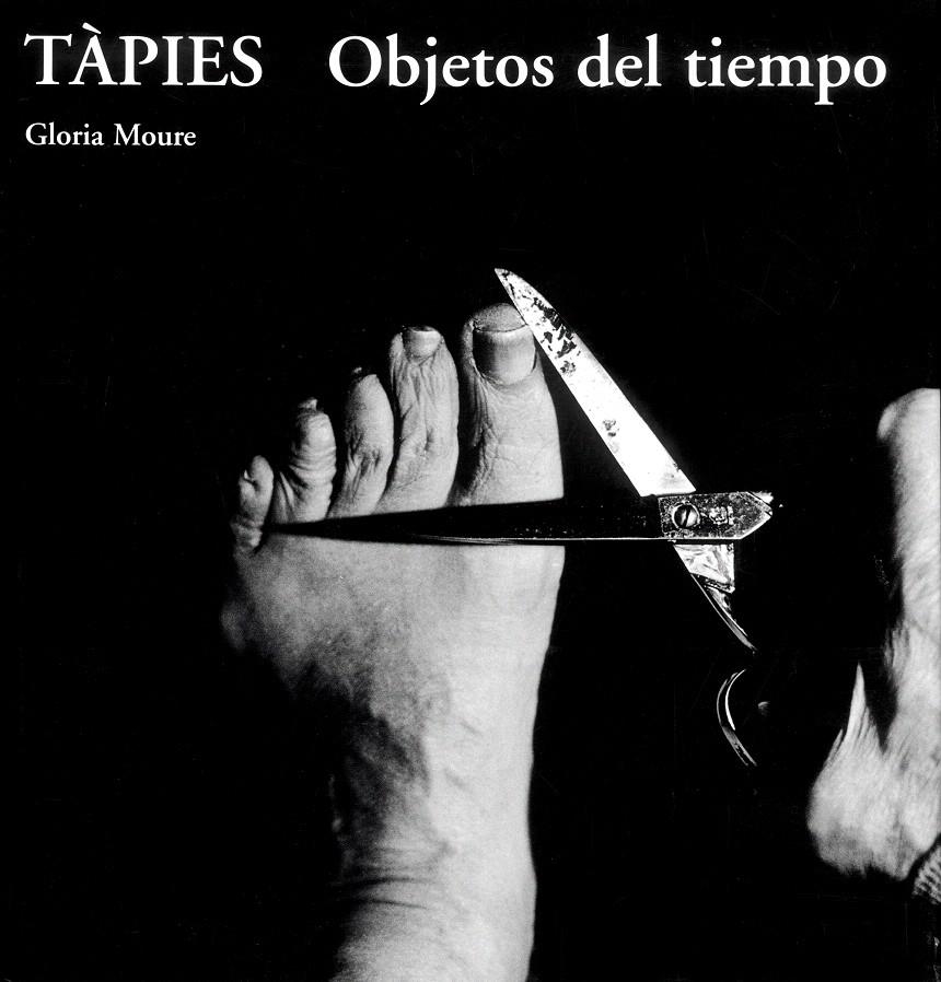 TÀPIES. OBJETOS DEL TIEMPO | 9788434307643 | MOURE, GLORIA