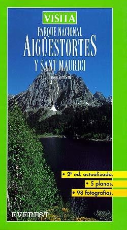 VISITA PARQUE NACIONAL AIGÜESTORTES Y SANT MAURICI | 9788424138899 | FRANCESC GURRI SERRA