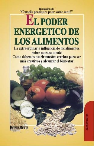 PODER ENERGÉTICO DE LOS ALIMENTOS, EL | 9788479271947 | AUBRY, JOCELYN/DEHIN, ROBERT/GORDON, JACQUES