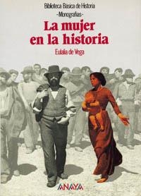 LA MUJER EN LA HISTORIA | 9788420744889 | VEGA, EULALIA DE