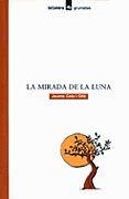 LA MIRADA DE LA LUNA | 9788424686406 | CELA I OLLÉ, JAUME