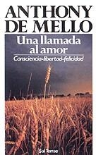 LLAMADA AL AMOR, UNA | 9788429309232 | MELLO, ANTHONY DE