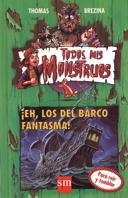 TM. 9 ¡EH,LOS DEL BARCO FANTASMA! | 9788434852594 | BREZINA, THOMAS