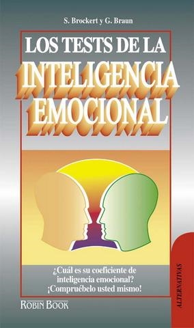 TESTS DE LA INTELIGENCIA EMOCIONAL, LOS | 9788479272128 | BROCKERT, SIEGFRIED/BRAUN, GABRIELE