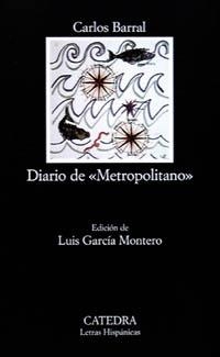 DIARIO DE  " METROPOLITANO " | 9788437615127 | BARRAL, CARLOS