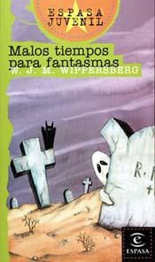 MALOS TIEMPOS PARA FANTASMAS | 9788423988754 | WALTER J. M. WIPPERSBERG