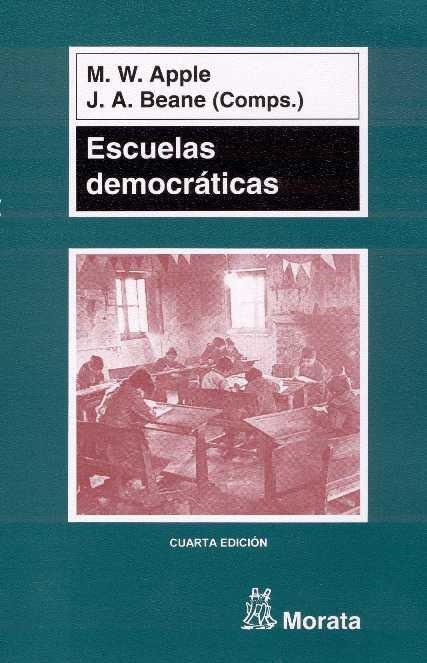 ESCUELAS DEMOCRÁTICAS | 9788471124098 | APPLE, MICHAEL W./BEANE, JAMES