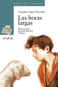 LAS HORAS LARGAS | 9788420777665 | LÓPEZ NARVÁEZ, CONCHA