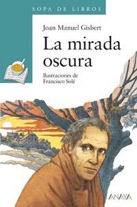 LA MIRADA OSCURA | 9788420777689 | GISBERT, JOAN MANUEL