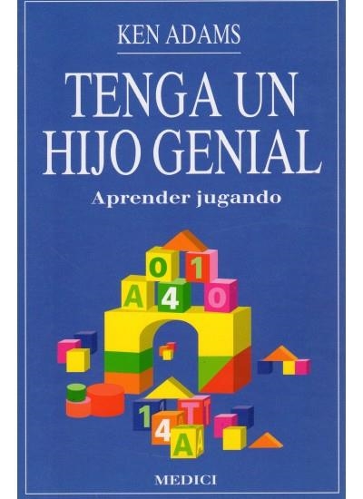 TENGA UN HIJO GENIAL | 9788486193829 | ADAMS, KEN