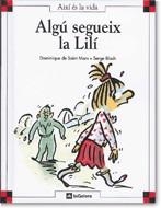 ALGÚ SEGUEIX LA LILÍ | 9788424644116 | SAINT MARS, DOMINIQUE DE