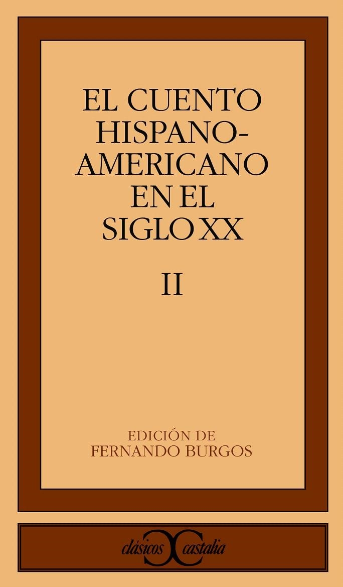 EL CUENTO HISPANOAMERICANO EN EL SIGLO XX, II | 9788470397608 | VARIOS AUTORES