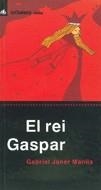 EL REI GASPAR | 9788424691011 | JANER I MANILA, GABRIEL