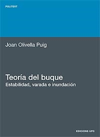 TEORÍA DEL BUQUE. ESTABILIDAD, VARADA, E INUNDACIÓN | 9788483011553 | OLIVELLA PUIG, JOAN