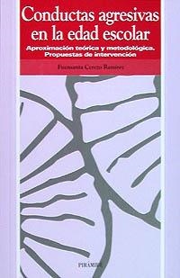 CONDUCTAS AGRESIVAS EN LA EDAD ESCOLAR | 9788436811155 | CEREZO RAMÍREZ, FUENSANTA