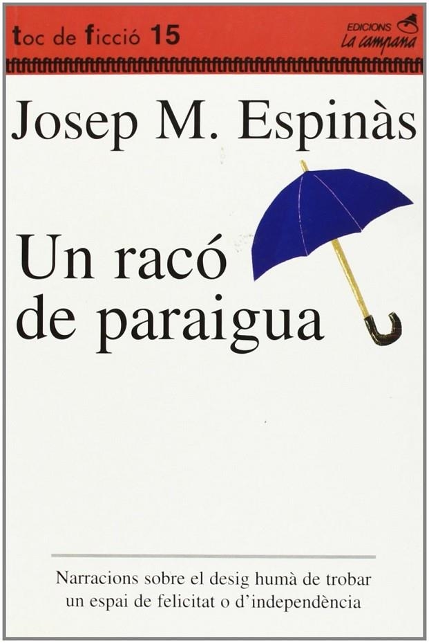 UN RACÓ DE PARAIGUA | 9788488791511 | ESPINÀS, JOSEP MARIA