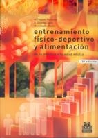 ENTRENAMIENTO FÍSICO-DEPORTIVO Y ALIMENTACIÓN | 9788480193344 | DELGADO FERNÁNDEZ, M./GUTIÉRREZ SAÍNZ, A./CASTILLO GARZÓN, M.J.