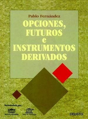 OPCIONES, FUTUROS E INSTRUMENTOS DERIVADOS | 9788423414345 | PABLO FERNÁNDEZ