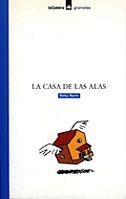 LA CASA DE LAS ALAS | 9788424686321 | BYARS, BETSY