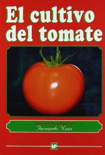 CULTIVO DEL TOMATE, EL | 9788471145499 | NUEZ, F. (CORRD.)