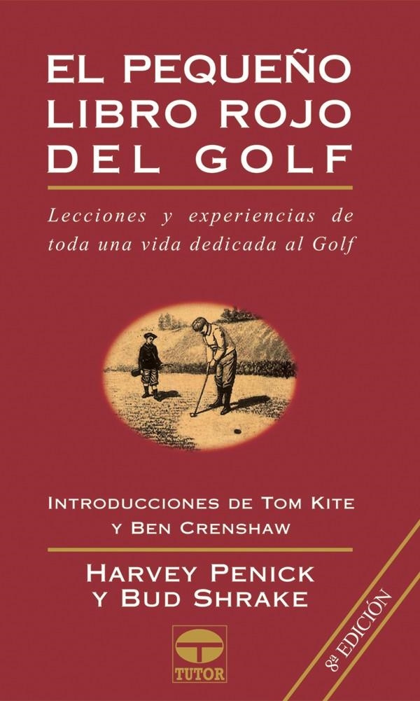 EL PEQUEÑO LIBRO ROJO DEL GOLF | 9788479021856 | PENICK, HARVEY/SHRAKE, BUD