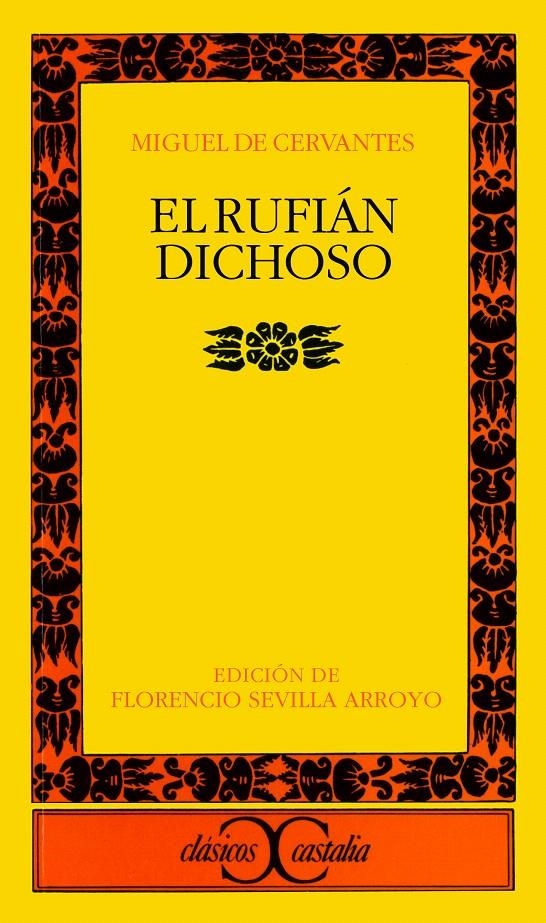 EL RUFIÁN DICHOSO | 9788470397707 | CERVANTES SAAVEDRA, MIGUEL DE