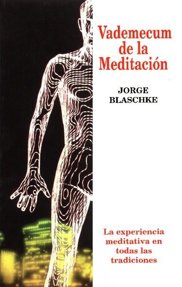 VADEMECUM DE LA MEDITACIÓN | 9788479480257 | BLASCHKE, JORGE