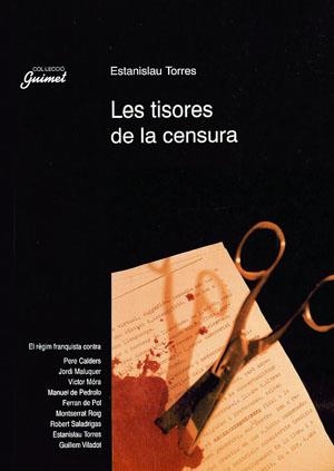 LES TISORES DE LA CENSURA | 9788479352622 | TORRES, ESTANISLAU