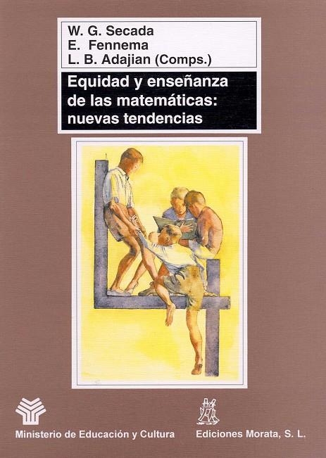 EQUIDAD Y ENSEÑANZA DE LAS MATEMÁTICAS: NUEVAS TENDENCIAS | 9788471124135 | SECADA, W. G./FENNEMA, E./ADAJIAN, L. B.