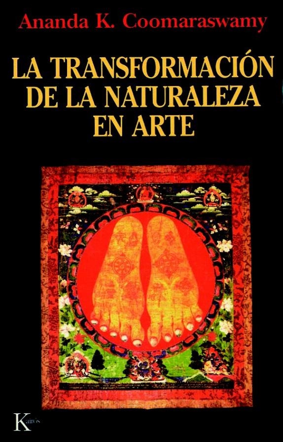 LA TRANSFORMACIÓN DE LA NATURALEZA EN ARTE | 9788472453609 | COOMARASWANY, ANANDA K.