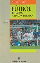 FICHAS DE FÚTBOL. JUGADAS A BALÓN PARADO | 9788425511592 | SIMON, J. M./REEVES, J. A.