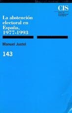 LA ABSTENCIÓN ELECTORAL EN ESPAÑA, 1977-1993 | 9788474762136 | JUSTEL, MANUEL