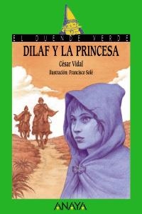 111. DILAF Y LA PRINCESA | 9788420784632 | VIDAL, CÉSAR