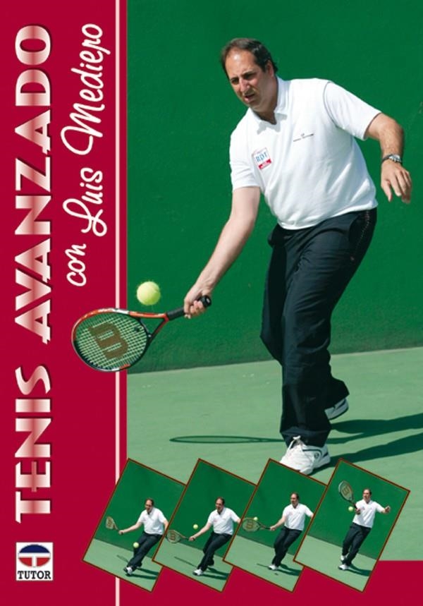 TENIS AVANZADO CON LUIS MEDIERO | 9788479021948 | MEDIERO, LUIS